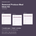 Seasonal Produce Meal Ideas Kit | Fillable PDF + Low-Ink Kit cover with actual page previews